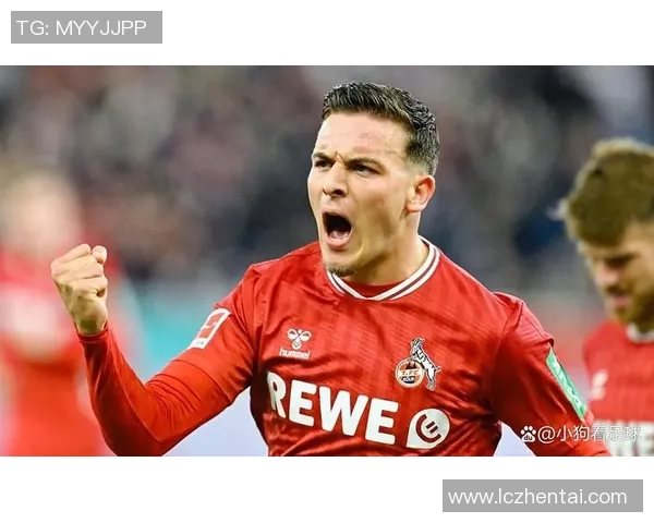 德国科隆足球明星的辉煌历程与成就解析