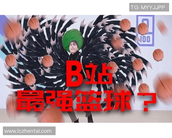 鬼畜明星篮球赛的疯狂对决与搞笑瞬间大盘点